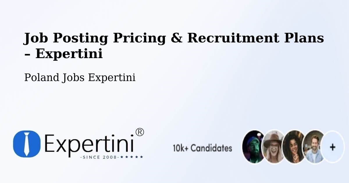 Job Posting Pricing & Recruitment Plans – Piecki - Piecki, Poland Jobs Expertini