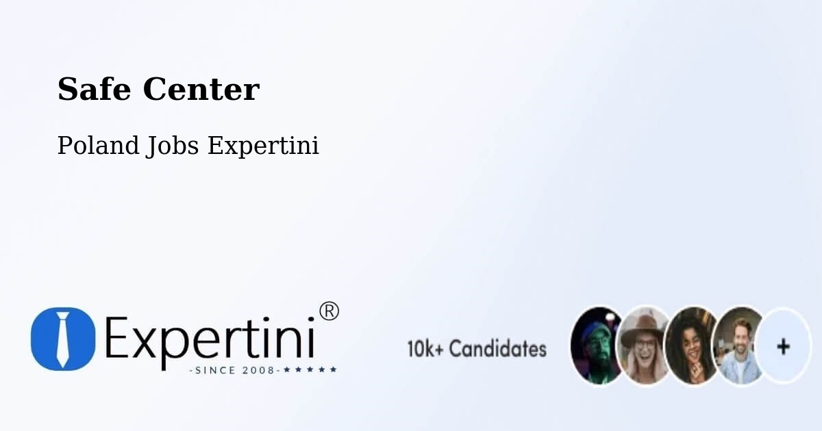 Safety Center – Piecki - Poland Jobs Expertini